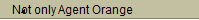 Not only Agent Orange